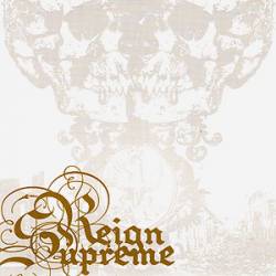 Reign Supreme : Fuck The Weak